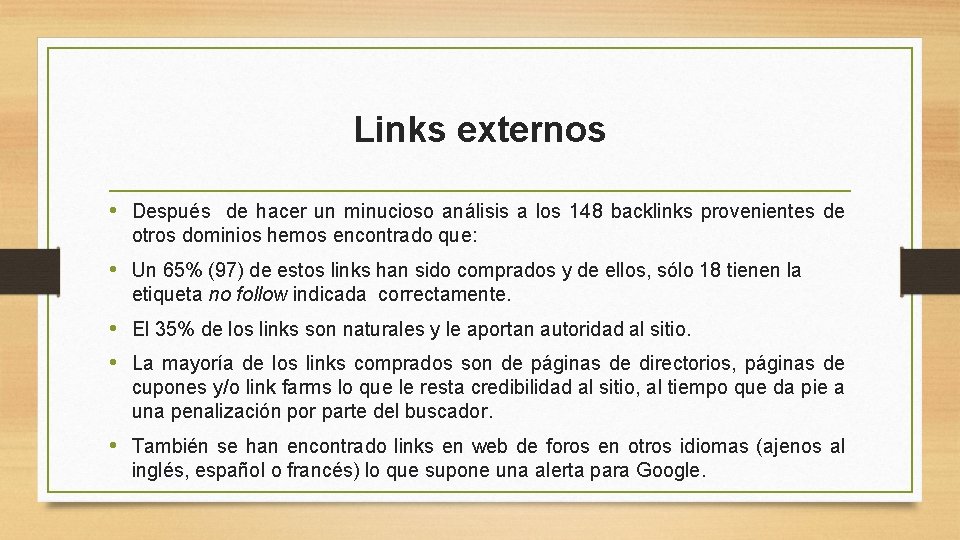 Links externos • Después de hacer un minucioso análisis a los 148 backlinks provenientes