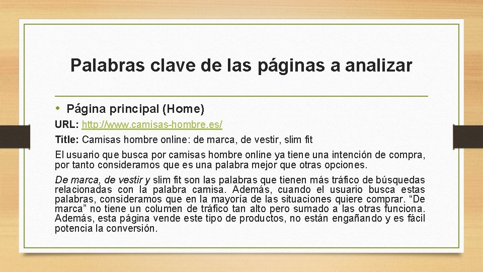Palabras clave de las páginas a analizar • Página principal (Home) URL: http: //www.