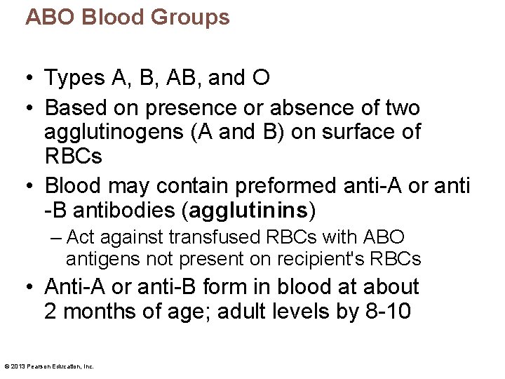 ABO Blood Groups • Types A, B, AB, and O • Based on presence