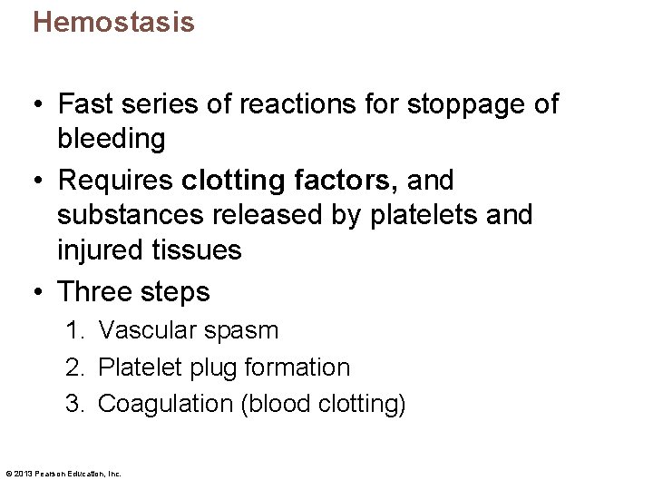 Hemostasis • Fast series of reactions for stoppage of bleeding • Requires clotting factors,