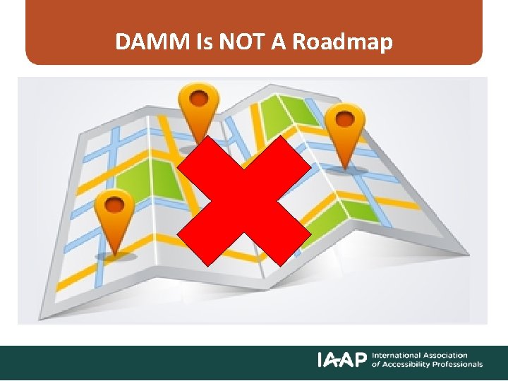 DAMM Is NOT A Roadmap 