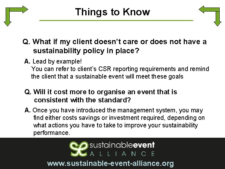 Things to Know Q. What if my client doesn’t care or does not have