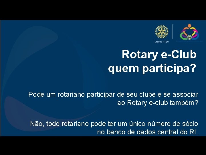 Rotary e-Club quem participa? Pode um rotariano participar de seu clube e se associar