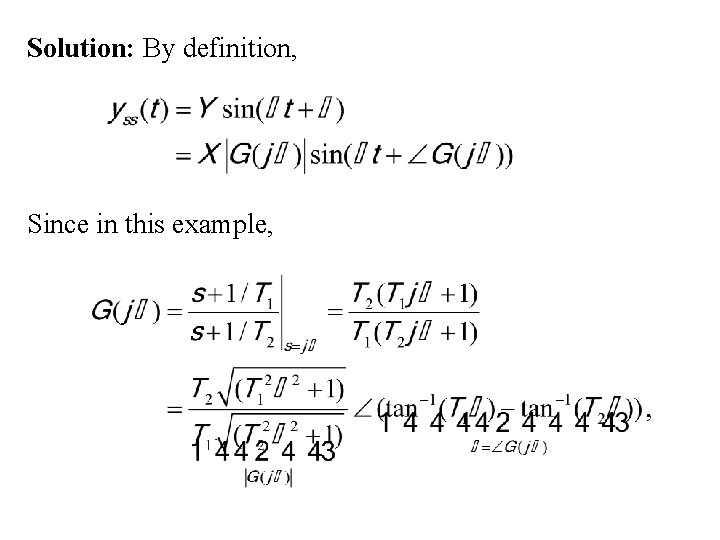 Solution: By definition, Since in this example, 