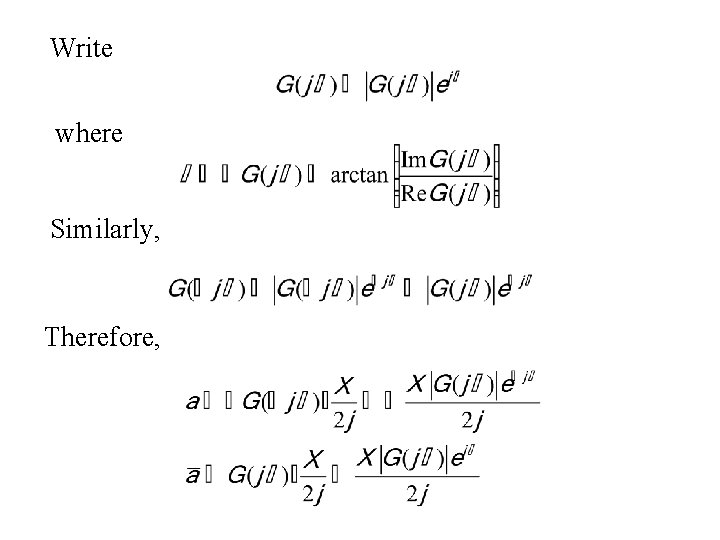 Write where Similarly, Therefore, 