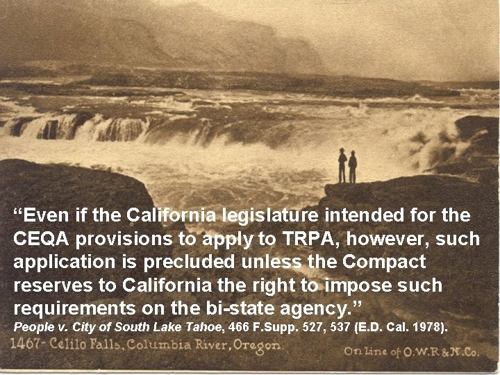 “Even if the California legislature intended for the CEQA provisions to apply to TRPA,