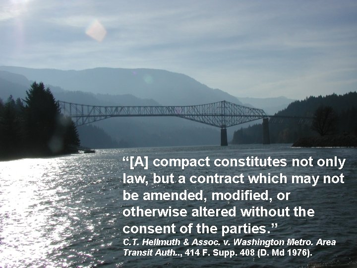 “[A] compact constitutes not only law, but a contract which may not be amended,