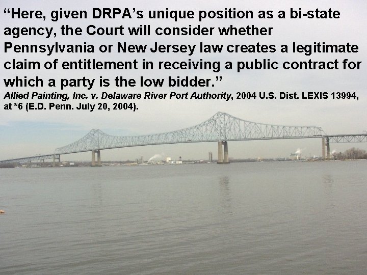 “Here, given DRPA’s unique position as a bi-state agency, the Court will consider whether