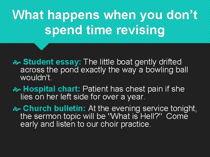 What happens when you don’t spend time revising Student essay: The little boat gently