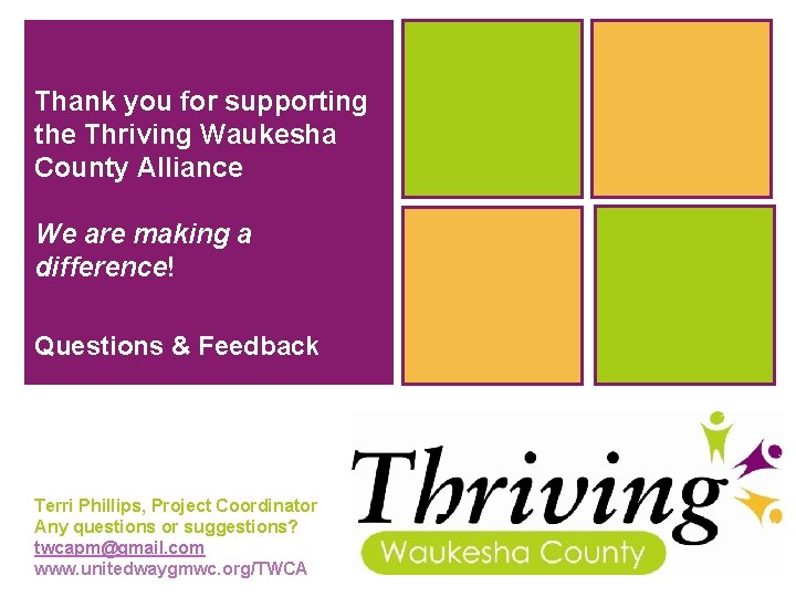 Thank you for supporting the Thriving Waukesha County Alliance We are making a difference!