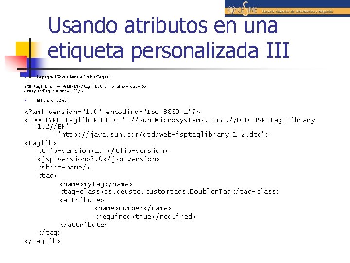 Usando atributos en una etiqueta personalizada III n La página JSP que llama a