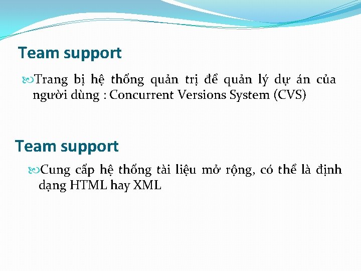 Team support Trang bị hệ thống quản trị để quản lý dự án của