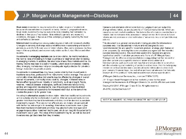 J. P. Morgan Asset Management—Disclosures 44 | 44 