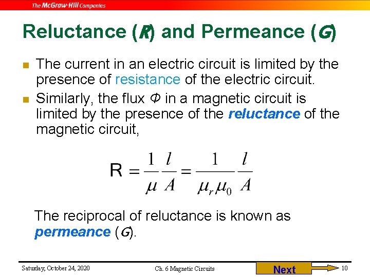 Reluctance (R) and Permeance (G) n n The current in an electric circuit is