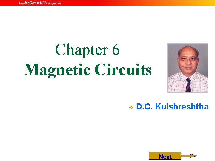 Chapter 6 Magnetic Circuits v D. C. Kulshreshtha Next 