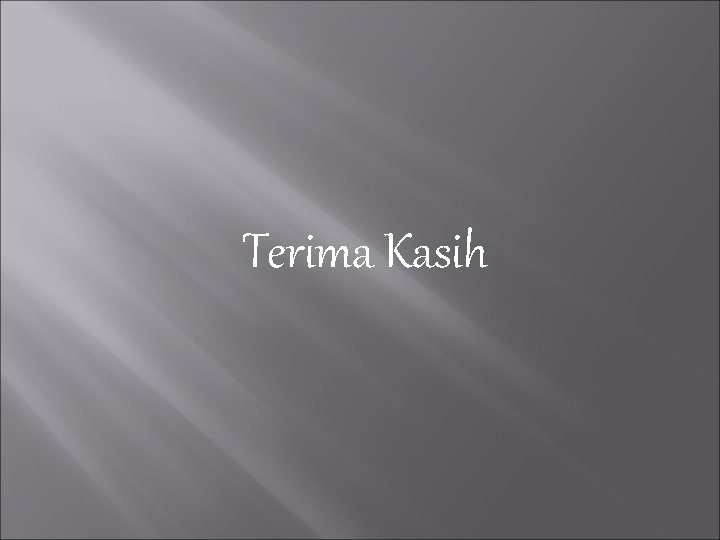 Terima Kasih 