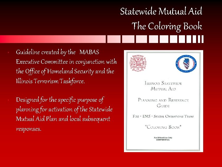 Statewide Mutual Aid The Coloring Book • Guideline created by the MABAS Executive Committee