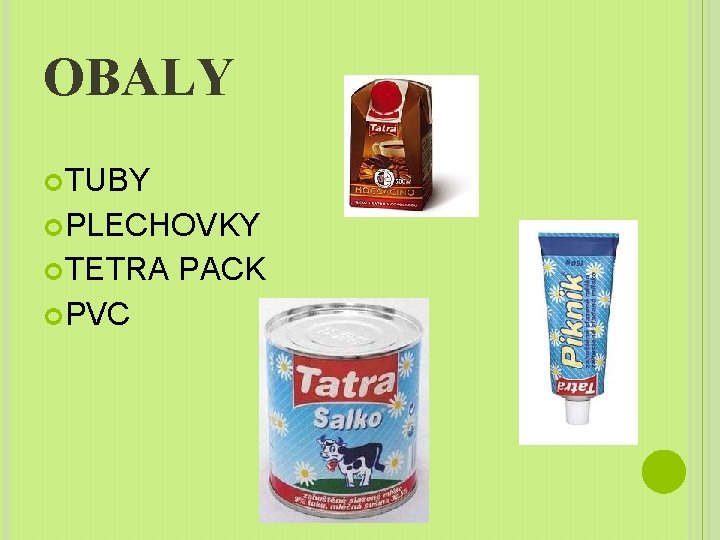 OBALY TUBY PLECHOVKY TETRA PVC PACK 