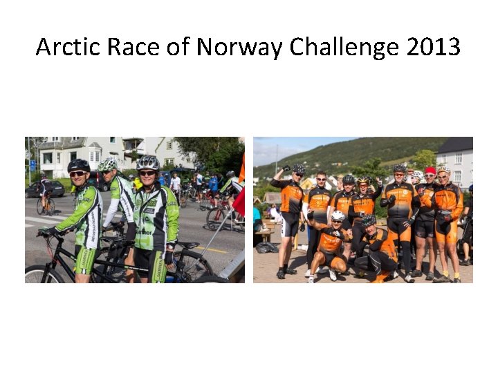Arctic Race of Norway Challenge 2013 