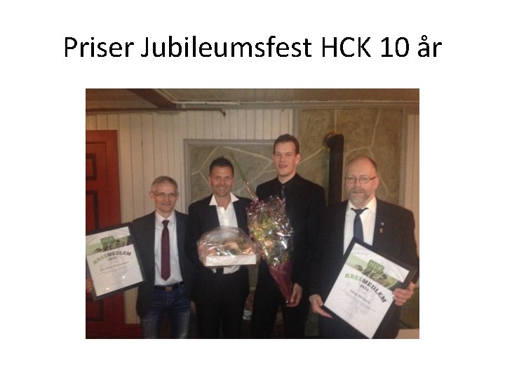 Priser Jubileumsfest HCK 10 år 