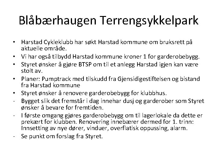 Blåbærhaugen Terrengsykkelpark • Harstad Cykleklubb har søkt Harstad kommune om bruksrett på aktuelle område.