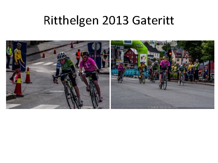 Ritthelgen 2013 Gateritt 