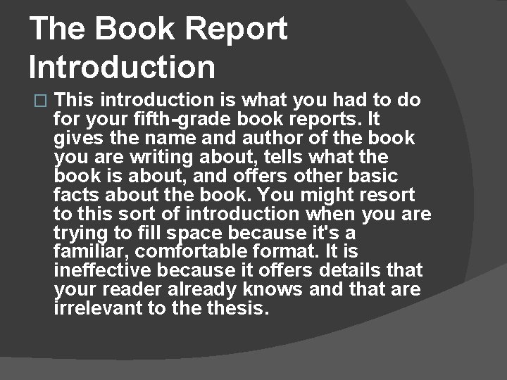 The Book Report Introduction � This introduction is what you had to do for