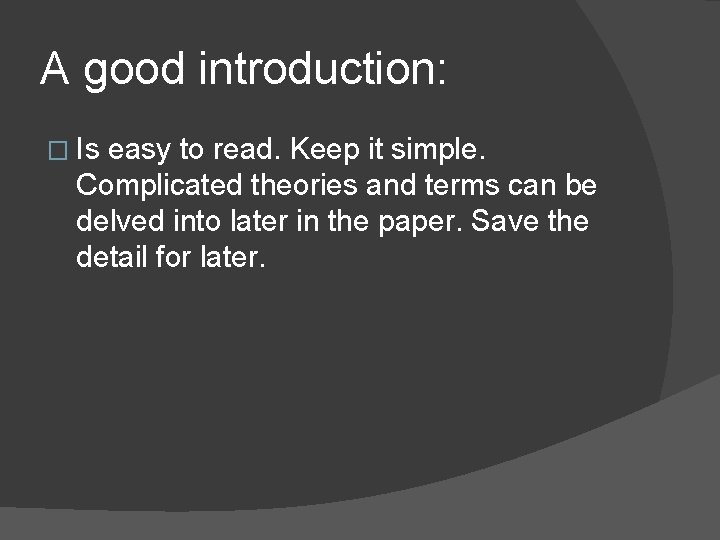 A good introduction: � Is easy to read. Keep it simple. Complicated theories and