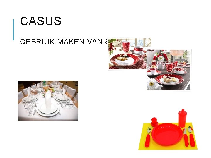 CASUS GEBRUIK MAKEN VAN SERVIES 