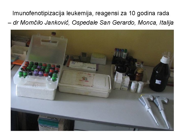 Imunofenotipizacija leukemija, reagensi za 10 godina rada – dr Momčilo Janković, Ospedale San Gerardo,