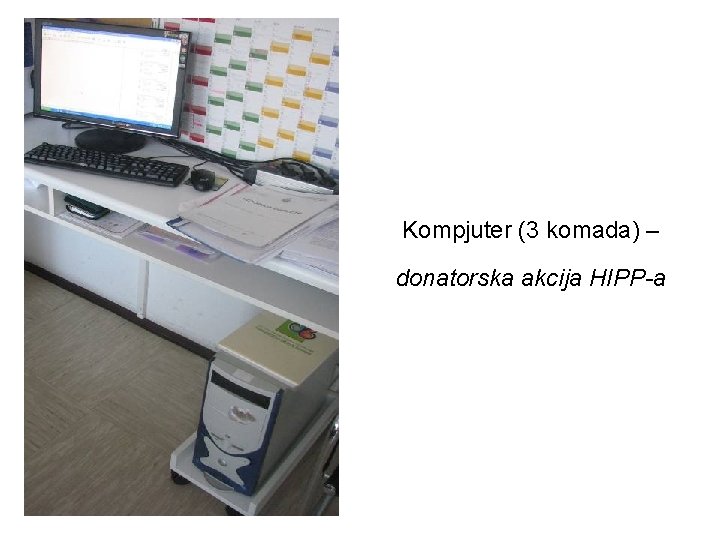 Kompjuter (3 komada) – donatorska akcija HIPP-a 