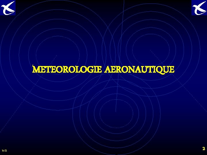 METEOROLOGIE AERONAUTIQUE M. B 2 