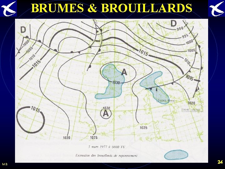 BRUMES & BROUILLARDS M. B 24 