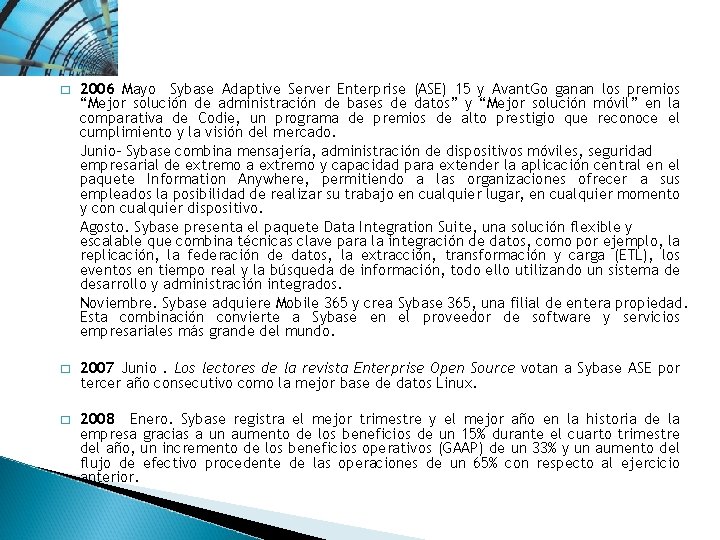 � 2006 Mayo Sybase Adaptive Server Enterprise (ASE) 15 y Avant. Go ganan los