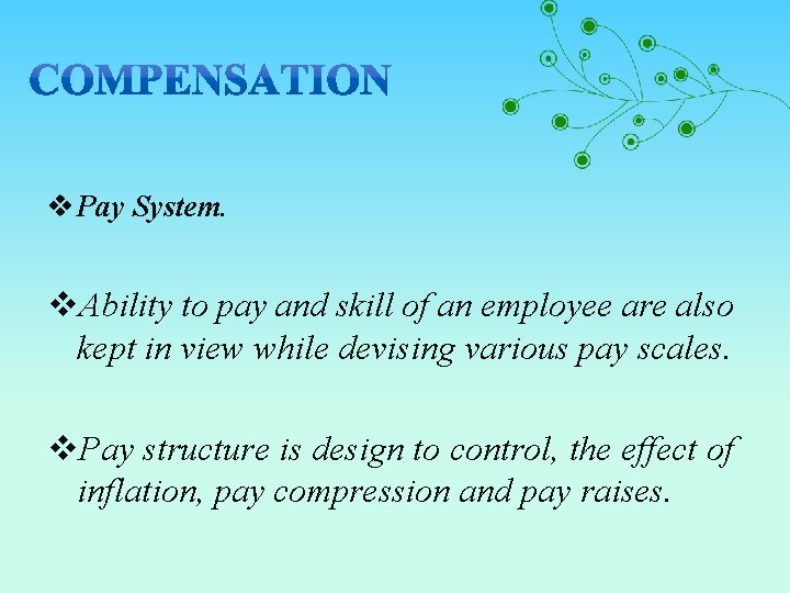 v Pay System. v. Ability to pay and skill of an employee are also