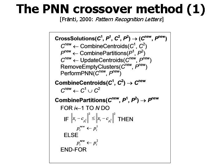 The PNN crossover method (1) [Fränti, 2000: Pattern Recognition Letters] 