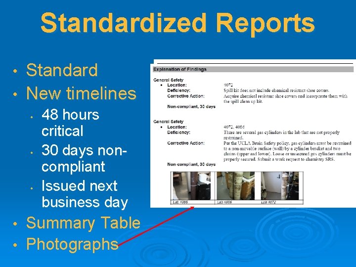Standardized Reports Standard • New timelines • • 48 hours critical 30 days noncompliant