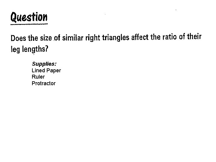 Supplies: Lined Paper Ruler Protractor 