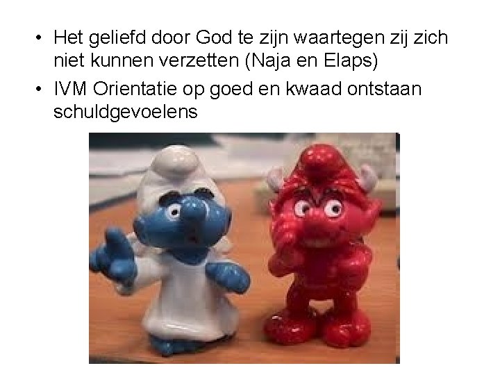  • Het geliefd door God te zijn waartegen zij zich niet kunnen verzetten