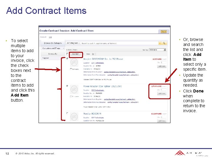 Add Contract Items • To select multiple items to add to your invoice, click