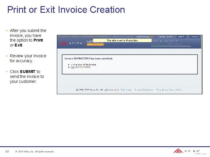 Print or Exit Invoice Creation • After you submit the invoice, you have the