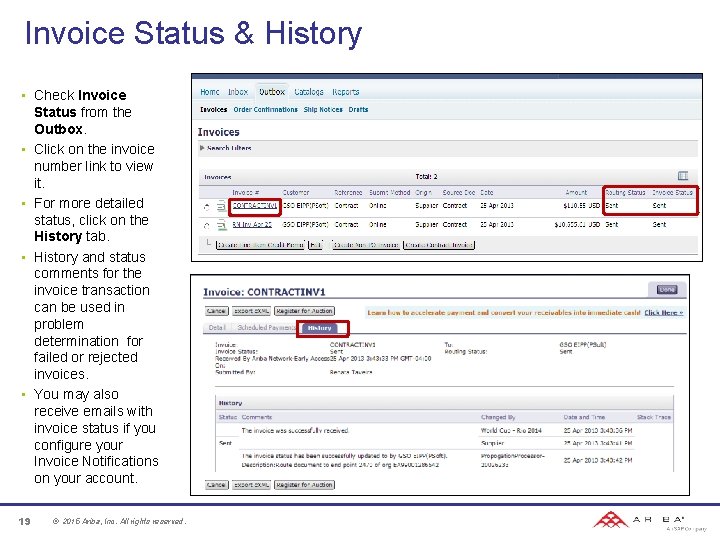 Invoice Status & History • Check Invoice Status from the Outbox. • Click on