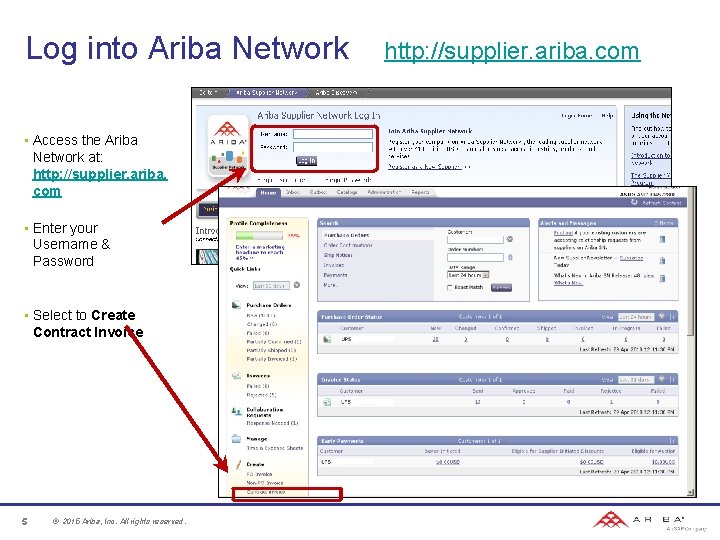 Log into Ariba Network • Access the Ariba Network at: http: //supplier. ariba. com