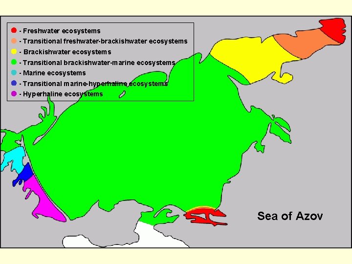  - Freshwater ecosystems - Transitional freshwater-brackishwater ecosystems - Brackishwater ecosystems - Transitional brackishwater-marine