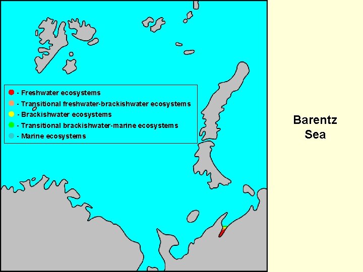  - Freshwater ecosystems - Transitional freshwater-brackishwater ecosystems - Brackishwater ecosystems - Transitional brackishwater-marine