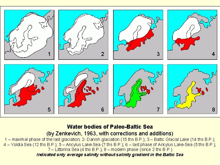 1 2 3 4 5 6 7 8 Water bodies of Paleo-Baltic Sea (by