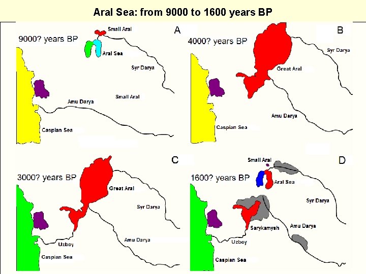 Aral Sea: from 9000 to 1600 years BP 