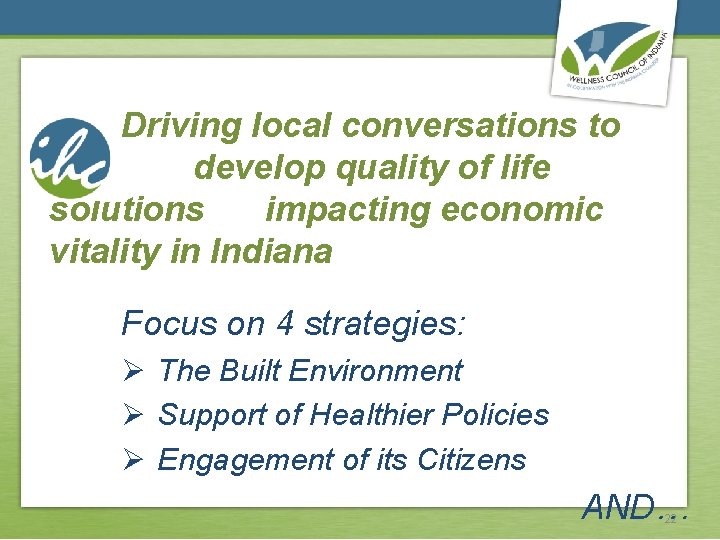 Driving local conversations to develop quality of life solutions impacting economic vitality in Indiana