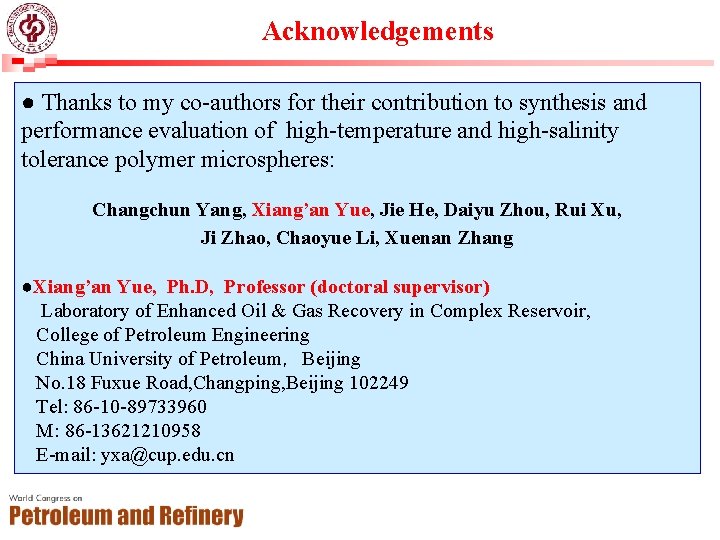 Acknowledgements ● Thanks to my co-authors for their contribution to synthesis and performance evaluation