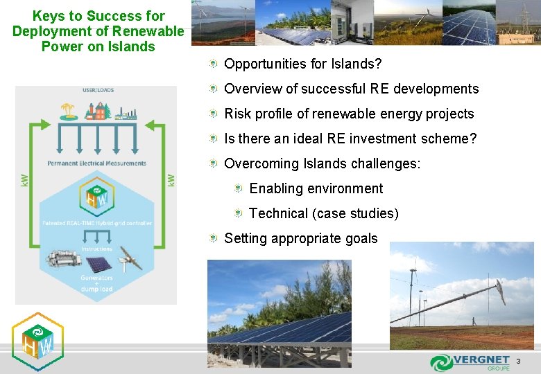 Keys to Success for Deployment of Renewable Power on Islands Opportunities for Islands? Overview